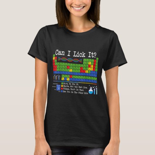 Can I Lick It Periodic Table Funny Science Teacher T-shirt (Voorkant)
