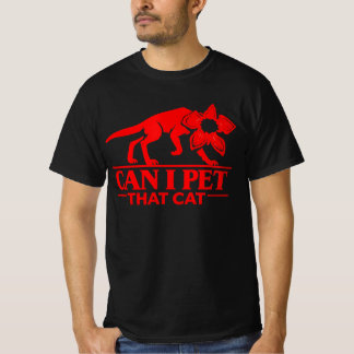 Can I Pet That Cat Demodog Stranger Meme Funny cat T-shirt
