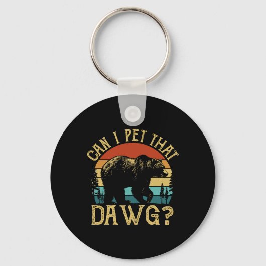 Can I Pet That Dog Funny Dawg Bear Meme Camping Hi Sleutelhanger (Voorkant)