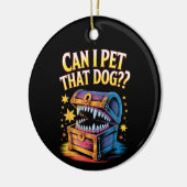 Can I Pet That Dog Funny Tabletop RPG Design Gift Keramisch Ornament (Links)