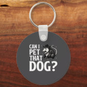 Can I Pet That Dog Ossum Funny Sarcastic Animal Sleutelhanger (Voorkant)