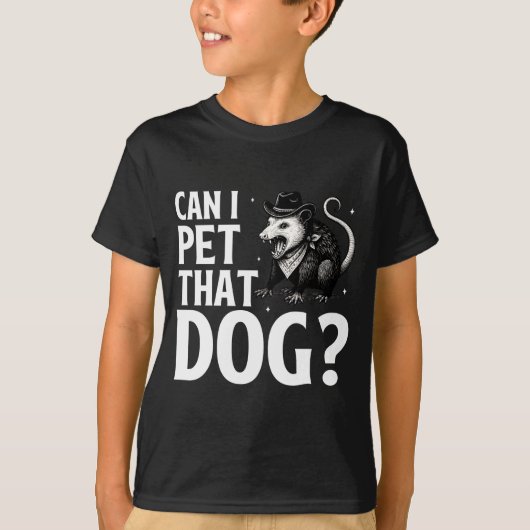 Can I Pet That Dog Ossum Funny Sarcastic Animal  T-shirt (Voorkant)
