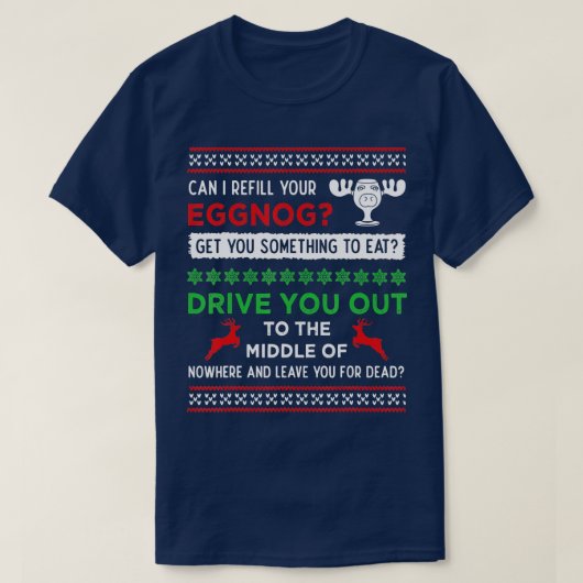 Can I Refill Your Eggnog Funny Christmas Vacation T-shirt (Design voorkant)