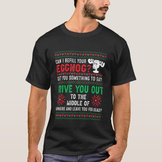 Can I Refill Your Eggnog   Ugly Christmas Holidays T-shirt (Voorkant)