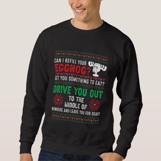 Can I Refill Your Eggnog   Ugly Christmas Holidays Trui (Voorkant)