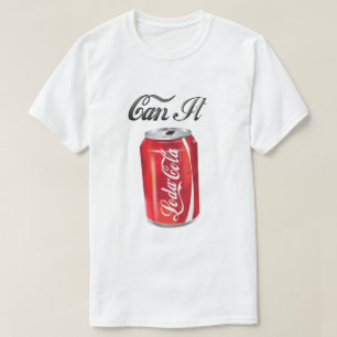 "Can it"-shirt T-shirt