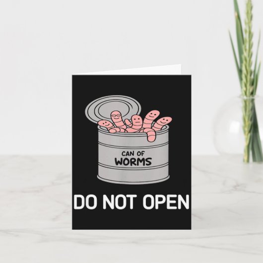Can Of Worms Do Not Open, Funny, Jokes, Sarcastic  Kaart (Voorkant)