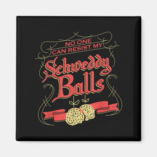 Can Resist My Schweddy Ball Candy Ugly Xmas Appare Magneet (Voorkant)