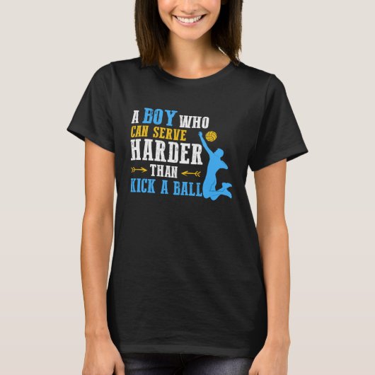 Can Serve Harder  Volleyball Boy Men Youth Player T-shirt (Voorkant)
