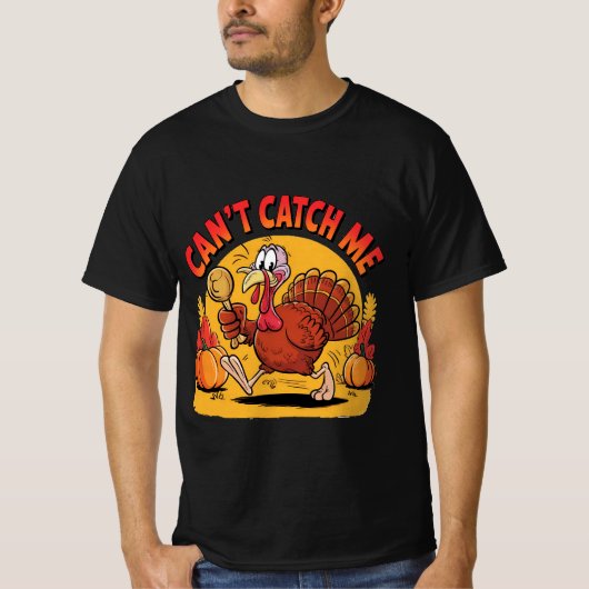 Can’t Catch Me Funny Running Turkey Thanksgiving T-shirt (Voorkant)