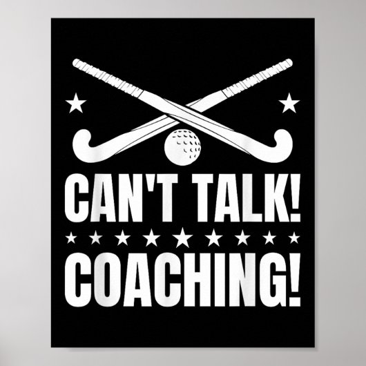 Can`t Talk Coaching - Hockeycoach Poster (Voorkant)