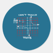 Can T Touch This Equation Math Funny Gift  Ronde Sticker (Voorkant)