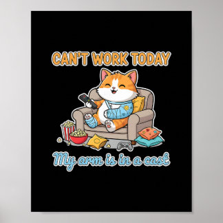 Can’t Work Today Lazy Cat With Cast And Couch Vibe Poster