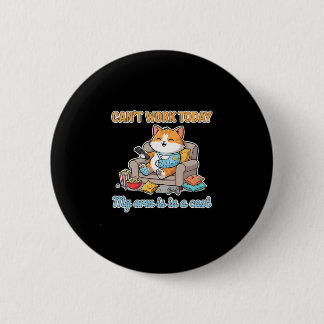 Can’t Work Today Lazy Cat With Cast And Couch Vibe Ronde Button 5,7 Cm