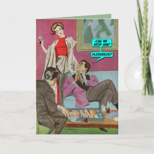Can We Keep Him? [funny greeting card] Kaart