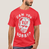 Can You Fly Bobby - Robocop T-shirt (Voorkant)