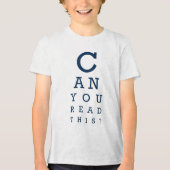 Can you read this? Tri-Blend shirt (Voorkant)