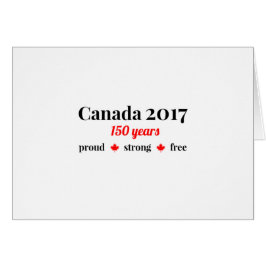 Canada 150 in 2017 Proud and Free