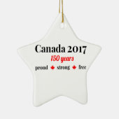 Canada 150 in 2017 Proud and Free Keramisch Ornament (Rechts)