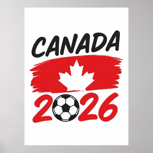 Canada 2026 Soccer Fan Design with Maple Leaf Poster (Voorkant)