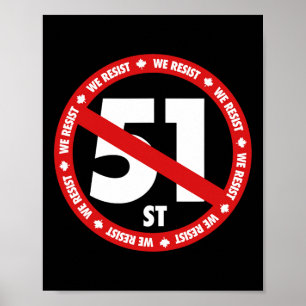 Canada 51e staat Wij verzetten ons Anti-trump Stan Poster