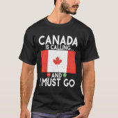 Canada belt en ik moet Canadees gaan T-shirt (Voorkant)