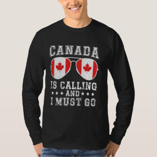 Canada belt en ik moet naar Canada vliegen. T-shirt
