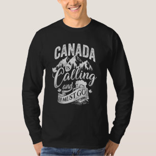 Canada belt en ik moet naar Canada vliegen. T-shirt