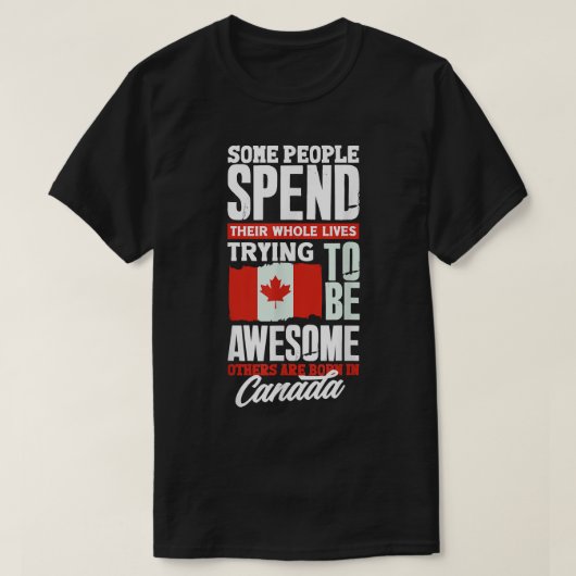 Canada Canadian Canada Flag Funny Quote T-shirt (Design voorkant)