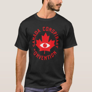 Canada Conspiracy Convention can Con Con T-shirt