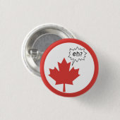 Canada Dag - EH? Ronde Button 3,2 Cm (Voorkant /achterkant)