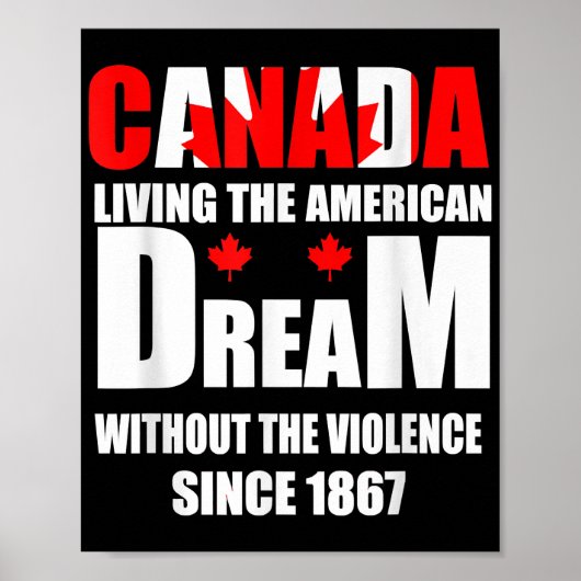 Canada dat de Amerikaanse droom zonder het jole le Poster (Voorkant)