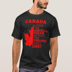 Canada dat de Amerikaanse droom zonder het jole le T-shirt