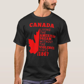 Canada dat de Amerikaanse droom zonder het jole le T-shirt