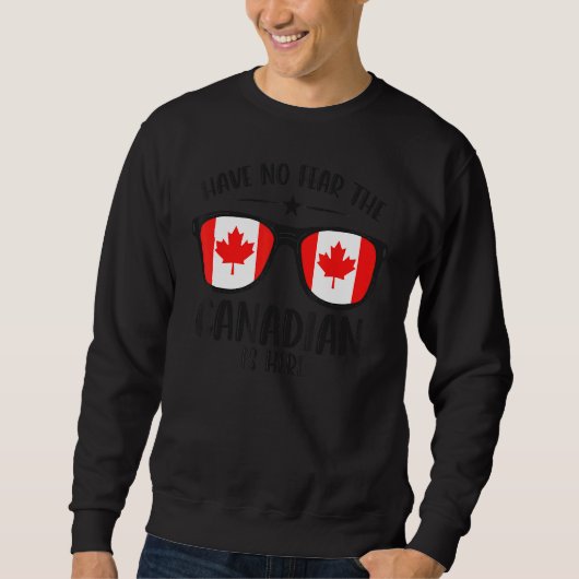 Canada Day heeft geen angst dat de Canadezen hier Trui (Voorkant)