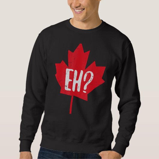 Canada Day Maple Leaf Eh Team Canadian Flag Trui (Voorkant)