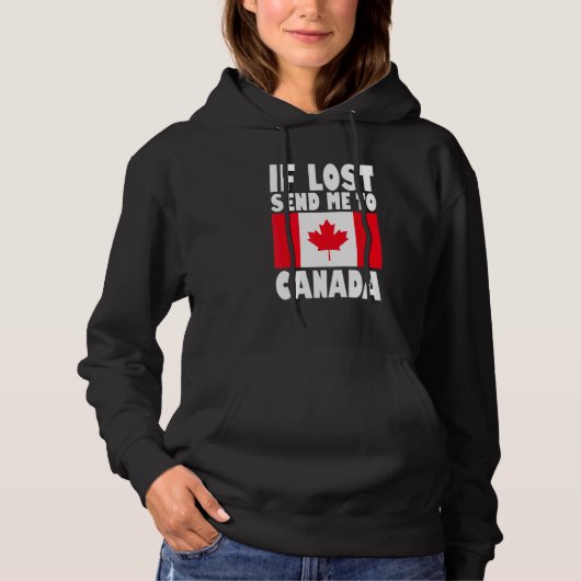 Canada Flag Design If lost send me to Canada Hoodie (Voorkant)