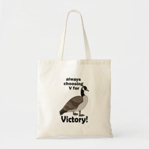 Canada Gans Vogel Kiest Altijd V Voor Overwinning Tote Bag