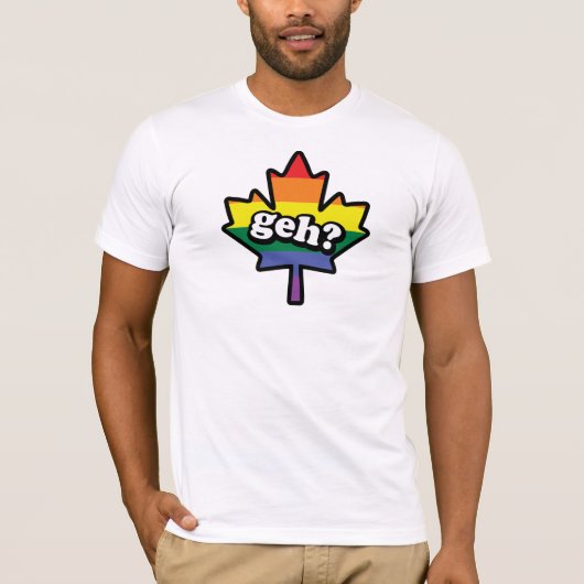Canada hè? Geh? T-shirt (Voorkant)