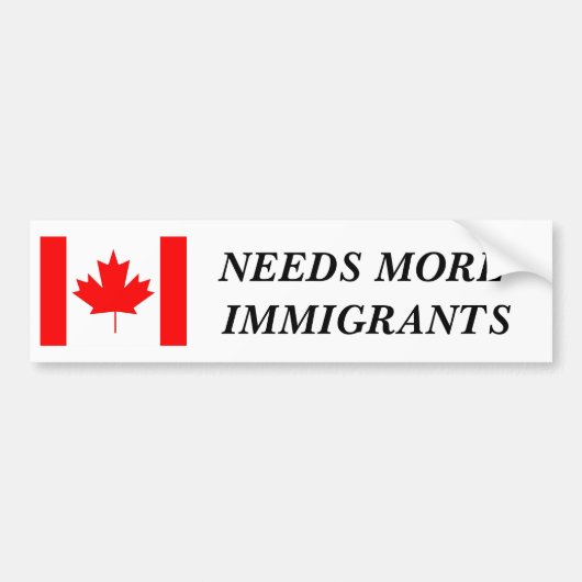 Canada heeft meer immigranten nodig. bumpersticker (Voorkant)