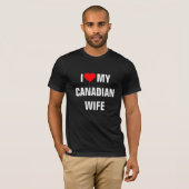 CANADA: IK HOOP VAN MIJN KANADIAANSE VROUW T-SHIRT (Voorkant volledig)