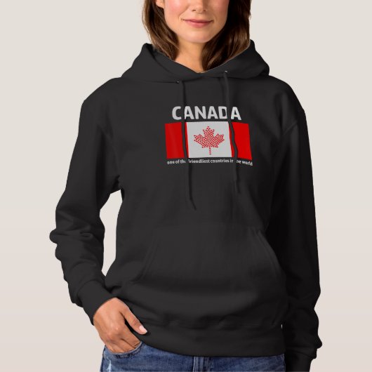 Canada is een van de vriendelijkste landen in de w hoodie (Voorkant)