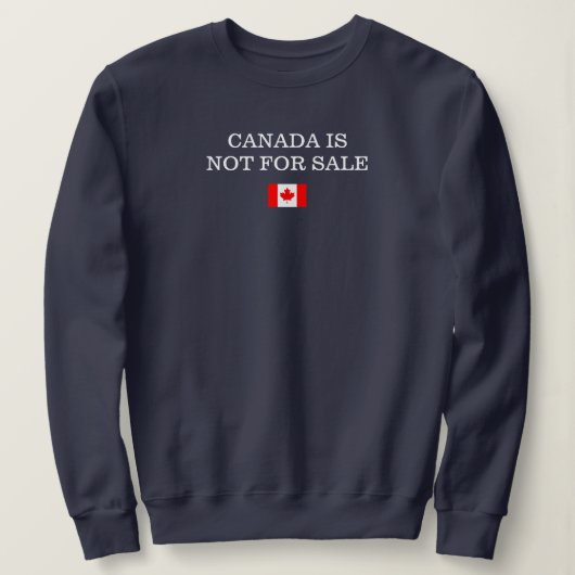 Canada is niet te koop Canadese Pride Premier Ford Trui (Design voorkant)