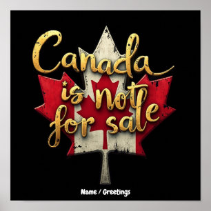 Canada is niet te koop: Canadese trots vieren Poster