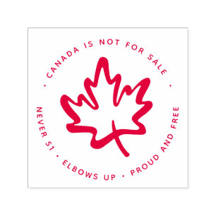 Canada is NIET te koop Elbows Up Proud & Free Leaf Zelfinktende Stempel