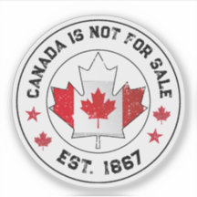 Canada is niet te koop Est 1867 Canadese vlag