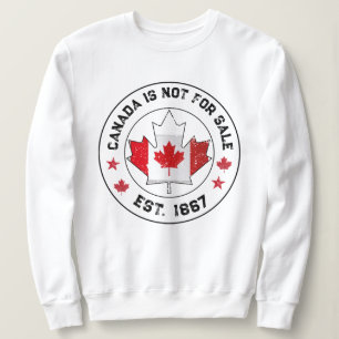 Canada is niet te koop Est 1867 Canadese vlag Trui
