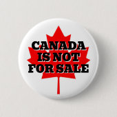 CANADA IS NIET TE KOOP RONDE BUTTON 5,7 CM (Voorkant)