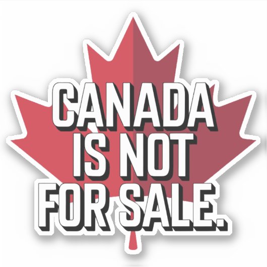 Canada is niet te koop Sticker (Voorkant)