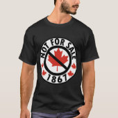 Canada is niet te koop T-shirt (Voorkant)
